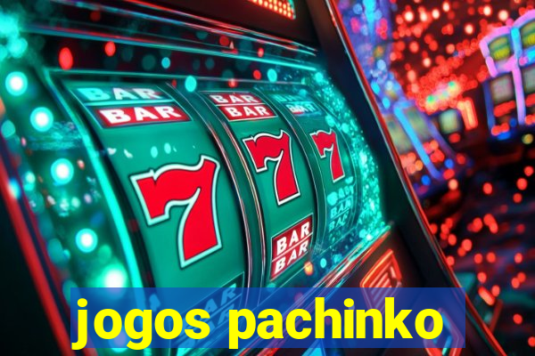 jogos pachinko